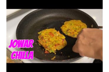 The BEST high-protein Jowar Chilla recipe for /Dinner/breakfast/lunch| healthy breakfast ideas