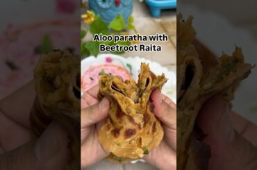 Desi Ghee ka Aloo Paratha with Healthy Beetroot Raita #shorts #recipe #viralvideo