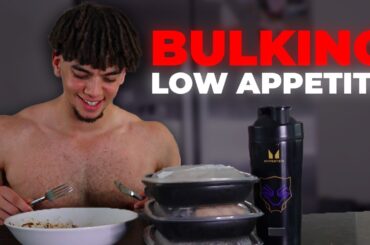How To Bulk Up With A Low Appetite