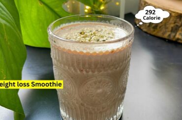 Weight loss Smoothie | Oats Breakfast Recipe For Weight loss | No Sugar Weight loss Smoothie | Oats