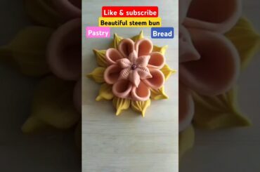 flower shape steem bun #steembun #bread #pastry #homemade #healthy #recipes #viralvideo #viralrecipe