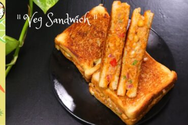 Veg Sandwich | Healthy Sandwich | Sandwich Recipes