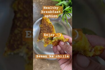 Besan ka chilla || easy recipes || healthy breakfast #besankachilla #shorts #ytshorts