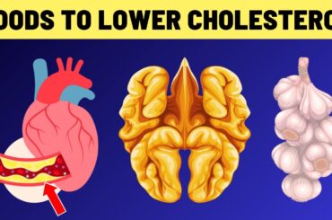 15 Foods to Lower Cholesterol and Lose Fat Fast | Reduce LDL Cholesterol | VisitJoy