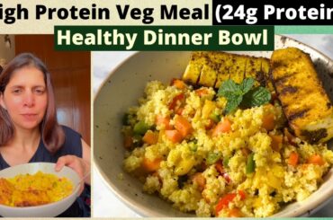 Dinner Recipe | High Protein Veg Millet Bowl Meal | Quick Easy For Healthy Weight Loss