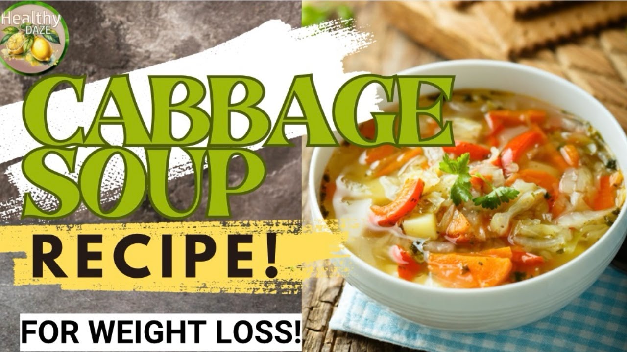 Easy Cabbage Soup Recipe For Healthy Weight Loss! Easy Cabbage Soup Recipe For Healthy Weight Loss!