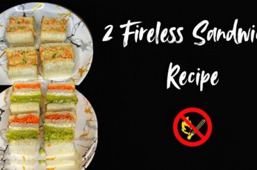 2 Fireless Sandwich Recipe | Cooking Without Fire | No Fire Recipe