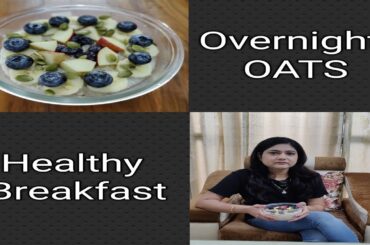 OVERNIGHT OATS | Easy & Healthy Breakfast | Weight Loss Recipe #glutenfree  #healthybreakfast
