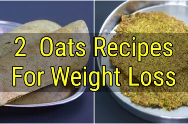 2 Healthy INSTANT Oats Recipes For Weight Loss - Oats Recipes For Dinner - Lunch | Skinny Recipes