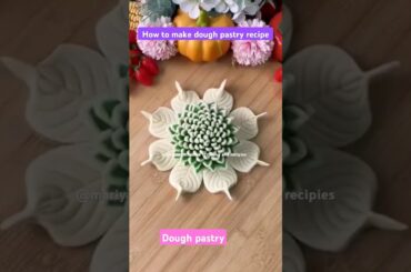 how to make dough pastry recipe #bunshapes #pastry #homemade #healthy #cake #asmr #viralvideo