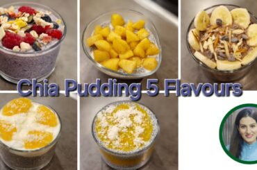 5 Best ways to make Chia Pudding | Healthy Breakfast recipes.