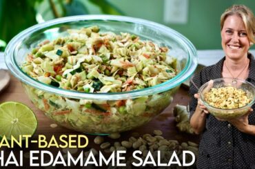Delicious Thai Edamame Salad + Plant-Based Healthy!