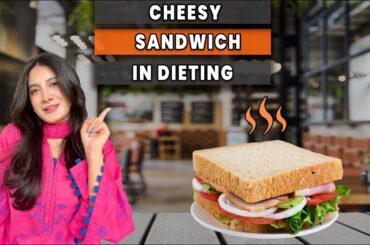 Cheese Sandwich Recipe During Weight Loss/ Weight loss meal/ Recipe/ Low Fat Snadwich - Urdu/ Hindi