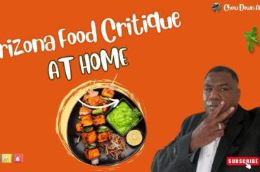 Chow down arizona Food Critiq cooking at home |  Healthy Home Cooking Tips