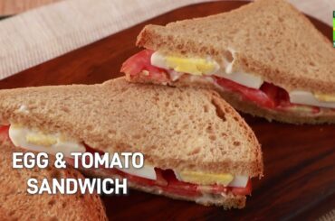 Egg & Tomato Sandwich Recipe By Chef Mehboob | Quick Easy Healthy Recipe | MasalaTV