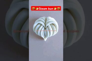 Steam bun shape /bun shape /healthy recipe/healthy snacks#viralvideo #food #recipe