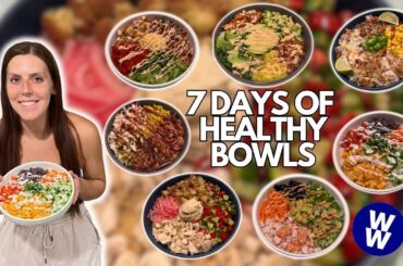 7 DAYS OF HEALTHY BOWLS | Healthy Meals I Eat to Lose Weight | WeightWatchers Points