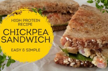 Chickpea Sandwich | High Protein | Super Easy Healthy Vegetarian Recipe