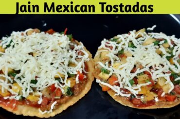 Jain Tostada Recipe | Healthy Mexican Snacks | Mexican Tostadas | Pineapple Salsa