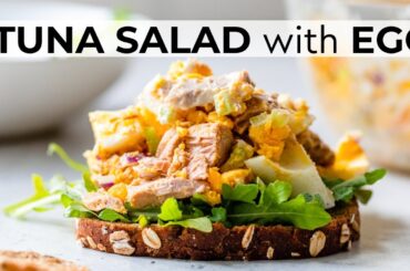 TUNA EGG SALAD RECIPE | easy, healthy lunch idea!