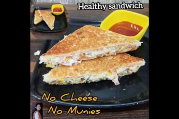 Easy  healthy sandwich #shorts sandwich recipe # No cheese,Munies sandwich#instant breakfast evening