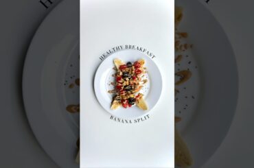 Healthy Breakfast Banana Split | High Protein Snack Recipe