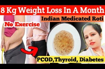 Super Weight Loss Roti Recipe High In Fiber To Lose 8 Kg In 30 Days | Healthy Weight Loss Roti