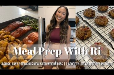 MEAL PREP W RI || 3 HEALTHY & DELICIOUS RECIPES || GROCERY LIST, RECIPES & MACROS INCLUDED