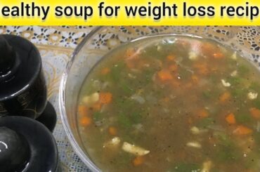 Healthy and perfect soup/weight loss recipe with Noor kitchen