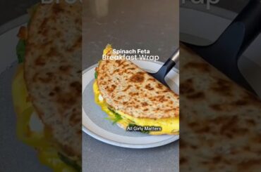 Healthy And Quick Spinach Feta Breakfast Wrap Recipe #shorts #healthybreakfast #weightloss #yummy