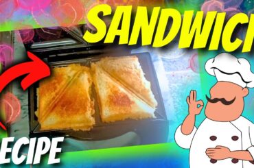 "Delicious Sandwiches Recipe | Easy & Quick Sandwiches You Can Make at Home"
