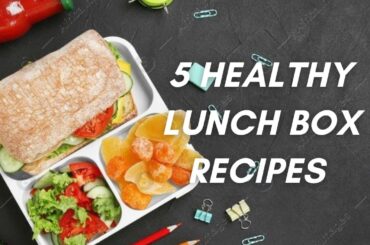 5 Easy Healthy Lunch Box Ideas for Busy Moms | Healthy lunch box ideas for school #schoollunchideas