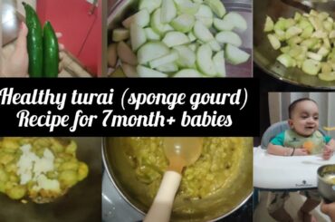 Healthy Dinner Recipe for ( 7month+)babies II Turai Recipe #healthy #food #foodrecipe #baby #dinner