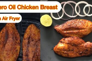 zero oil Chicken Breast in Air Fryer | Healthy & Delicious Recipe |Juicy Chicken steak|Diet chicken