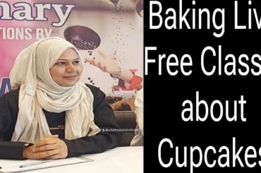 Cupcakes live Baking Class 3 by Chef Life With Chef Nazia