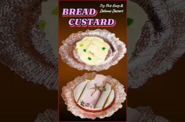 The Ultimate Bread Custard | sweet Delight|Easy Dessert|#viral #trending #shorts