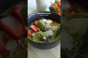 VIRAL Matcha Bowl RECIPE You HAVE to Try! #healthyrecipes #easyrecipes #asmrfood