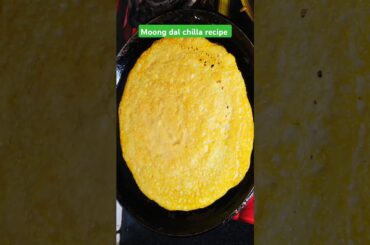 Moong dal chilla recipe #healthybreakfast #shorts#cheela#moongdalcheela