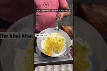 Ever Tried Healthy Bread Omelette Rs 60/- Only #shorts #breadomelette