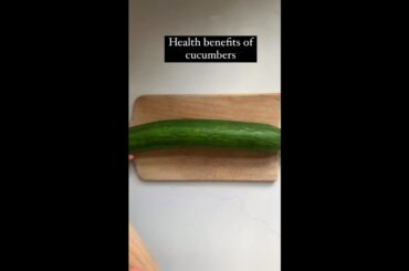 What are the health benefits of cucumber?