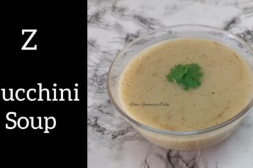 Zucchini Soup | Healthy Soup Recipes | Weightloss Recipes | Soups
