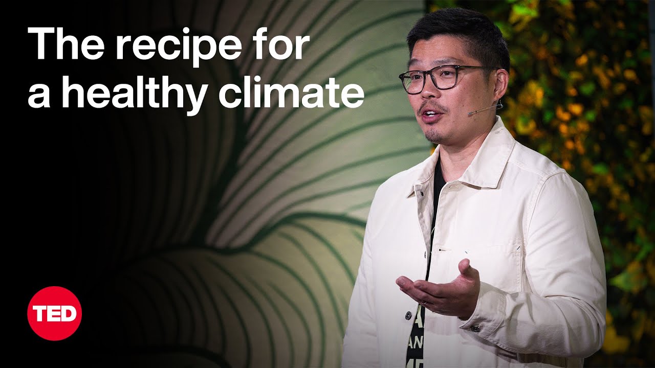 The Recipe for a Healthy Climate Starts at the Dinner Table | Anthony Myint | TED The Recipe for a Healthy Climate Starts at the Dinner Table | Anthony Myint | TED