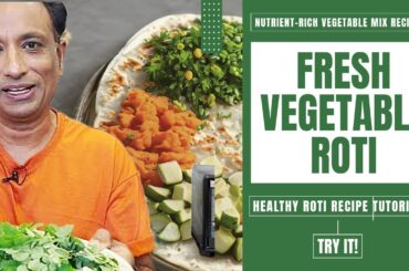Roti Recipes: Veggie Feast.Healthy Roti: Lots of Veggies Roti Magic: Nutrient-Packed Veggie Roti