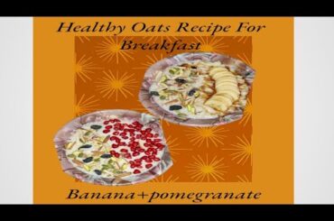 5 Minutes Healthy Breakfast Recipe #sweetrecipe #oatsrecipe #food #shorts #viralvideo