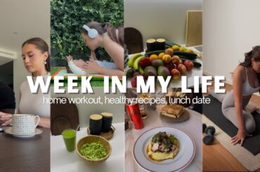 WEEK IN MY LIFE I home workout, healthy recipes, lunch date, life with a baby