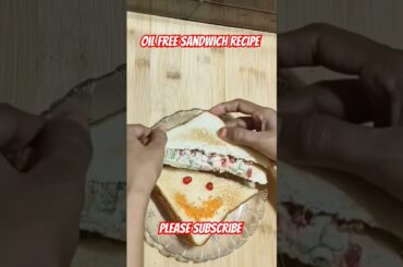#Oilfree #sandwich #recipe #breakfast #cooking#trending #viralvideo#youtubeshorts #song# video#nasta