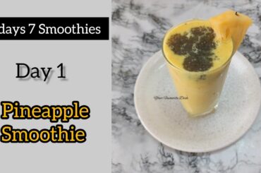 Pineapple Smoothie | Smoothie Recipes | Smoothie for Weight loss | Healthy Recipes