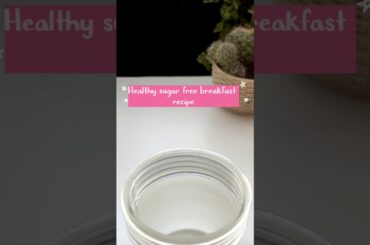 Healthy breakfast recipe  #healthylifestyle #youtubeshorts #healthbreakfast