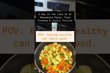 A Day in the Life of an Empowered Eater: Food Freedom & Joyful Choices. #food #fitness #fun #happy