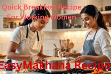 Easy Breakfast Recipes For Working  Women | Snacks Indian Recipe | Healthy Recipes